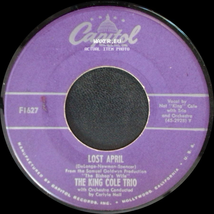 The King Cole Trio / Nat "King" Cole - Lost April / Calypso Blues side A