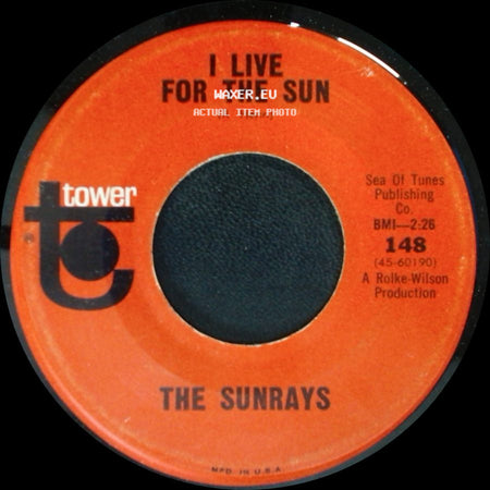 The Sunrays - I Live For The Sun / Bye Baby Bye side A