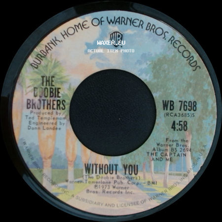 The Doobie Brothers - Without You / Long Train Runnin' side A