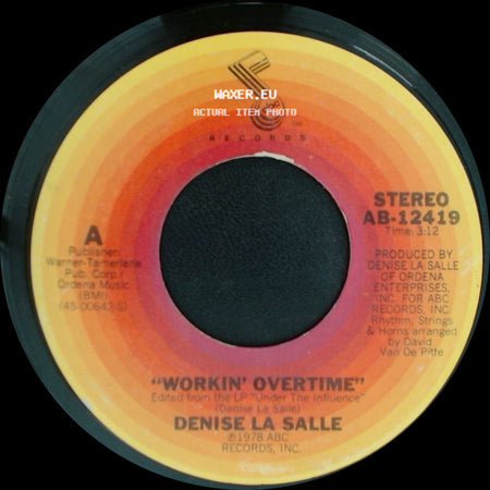 Denise La Salle - Workin' Overtime / No Matter What They Say side A