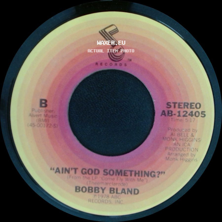 Bobby Bland - Ain't God Something? / Come Fly With Me side A