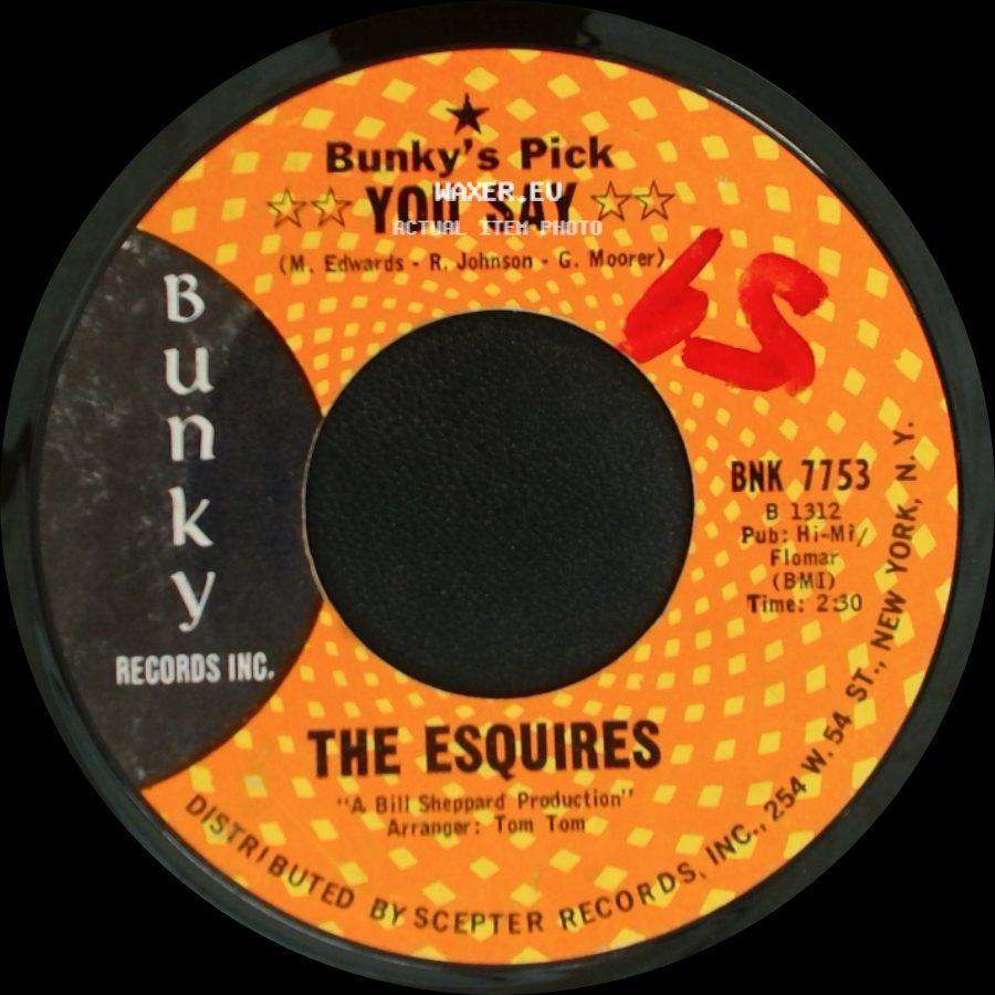 The Esquires - You Say / State Fair side A
