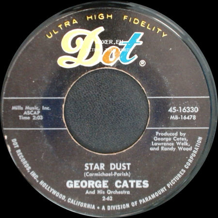 George Cates / George Cates And His Orchestra - In A Little Spanish Town / Star Dust side B