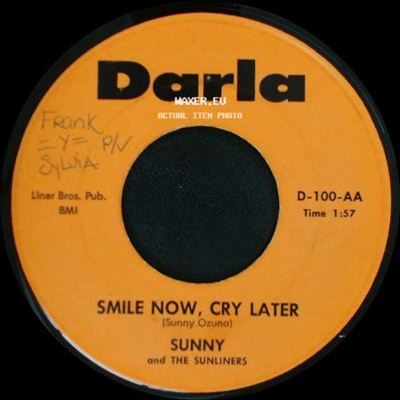 Sunny And The Sunliners - Smile Now, Cry Later / Put Me In Jail side A