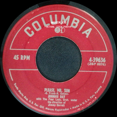 Johnnie Ray - Please, Mr. Sun / Hero Am I - Broken Hearted side A