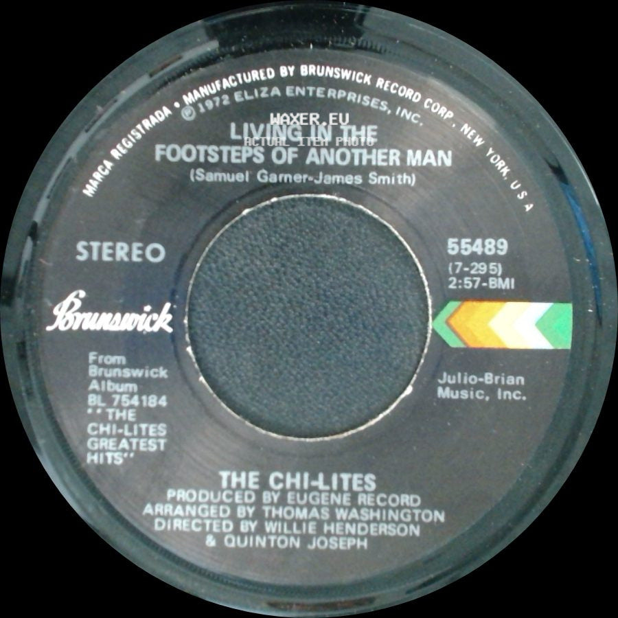 The Chi-Lites - Living In The Footsteps Of Another Man / We Need Order side A