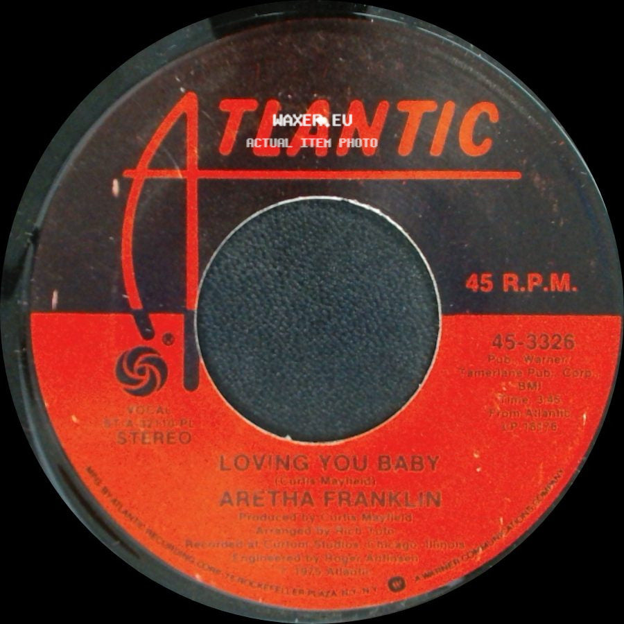 Aretha Franklin - Loving You Baby / Something He Can Feel side A