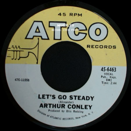 Arthur Conley - Let's Go Steady / Sweet Soul Music side A