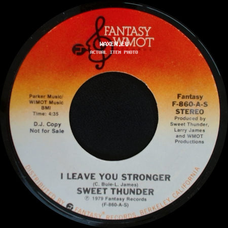 Sweet Thunder - I Leave You Stronger / I Leave You Stronger side A