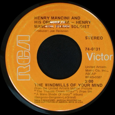Henry Mancini And His Orchestra - Henry Mancini, Piano Soloist / Henry Mancini, His Orchestra And Chorus Henry Mancini, Piano Soloist - The Windmills Of Your Mind / Love Theme From Romeo & Juliet side A