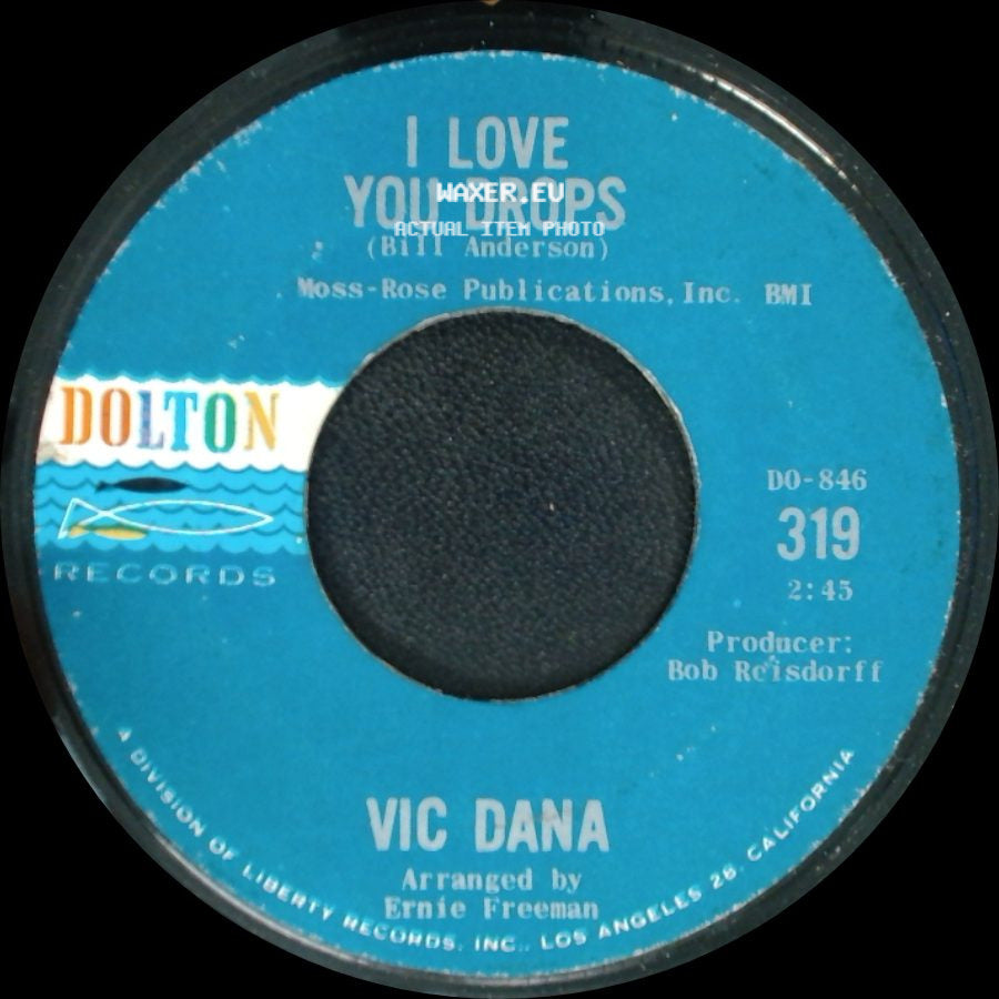 Vic Dana - I Love You Drops / Sunny Skies side A