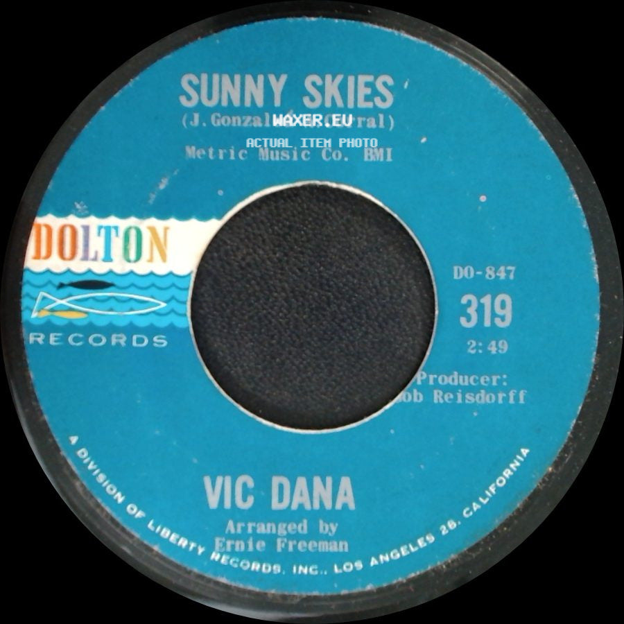 Vic Dana - I Love You Drops / Sunny Skies side B