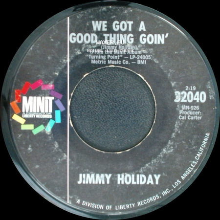 Jimmy Holiday - Spread Your Love / We Got A Good Thing Goin' side B