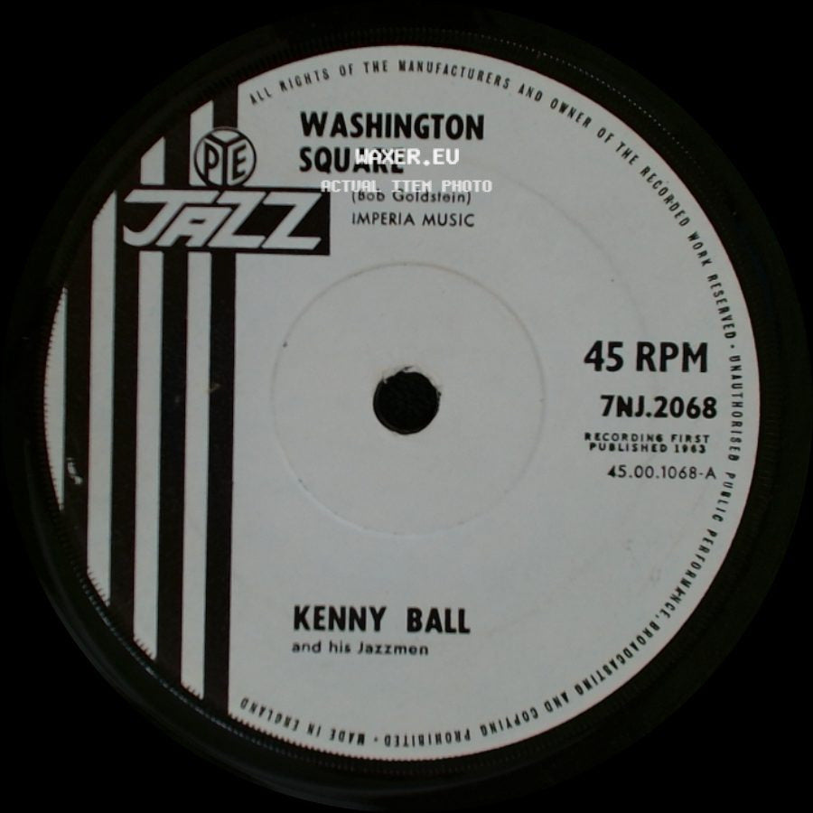 Kenny Ball And His Jazzmen - Washington Square / The Music Goes 'round And Around side A