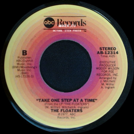 The Floaters - Take One Step At A Time / You Don't Have To Say You Love Me side A