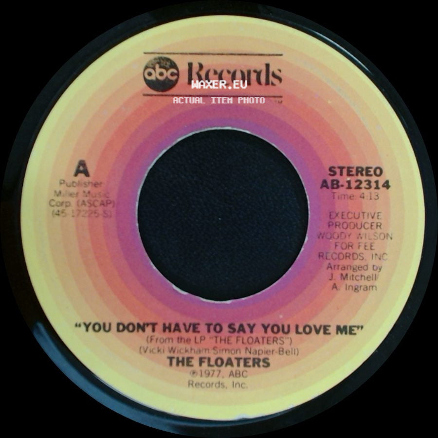 The Floaters - Take One Step At A Time / You Don't Have To Say You Love Me side B