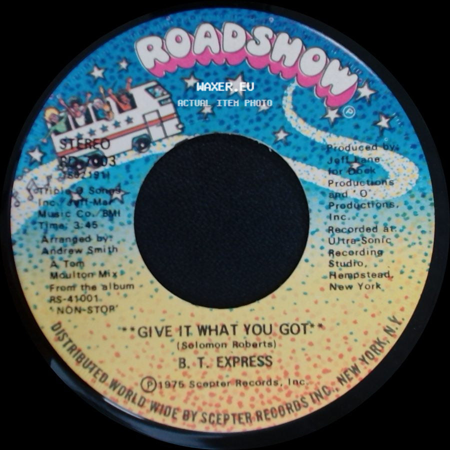 B.T. Express - Give It What You Got / Peace Pipe side A