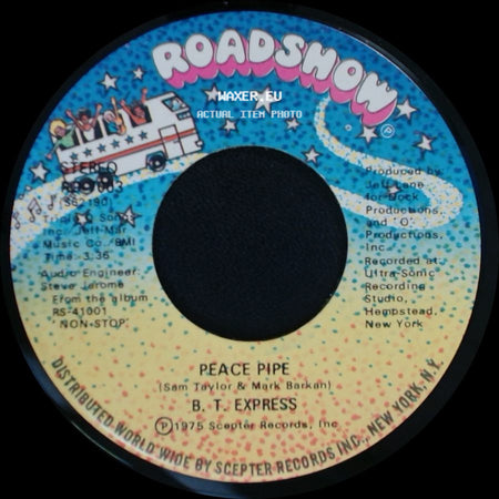 B.T. Express - Give It What You Got / Peace Pipe side B