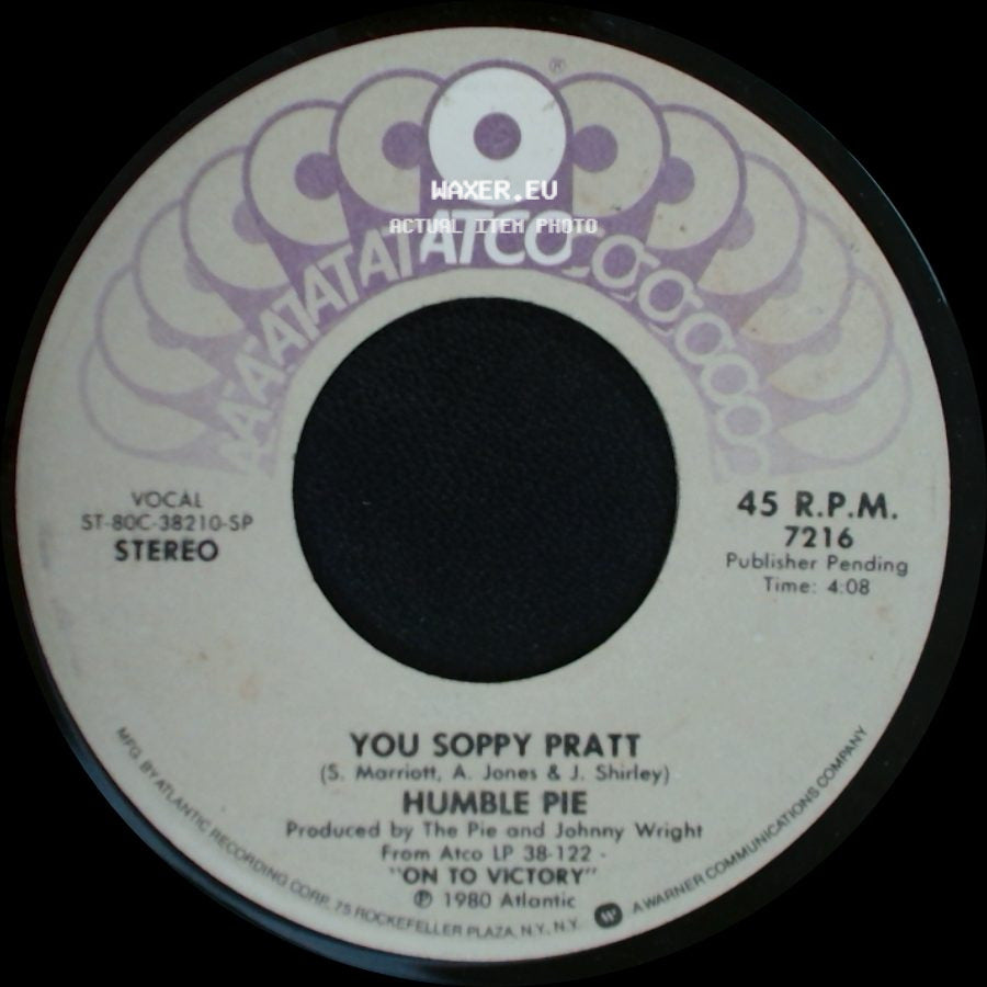 Humble Pie - You Soppy Pratt / Fool For A Pretty Face (Hurt By Love) side A