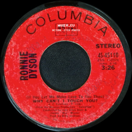 Ronnie Dyson - Girl Don't Come / (If You Let Me Make Love To You Then) Why Can't I Touch You? side B