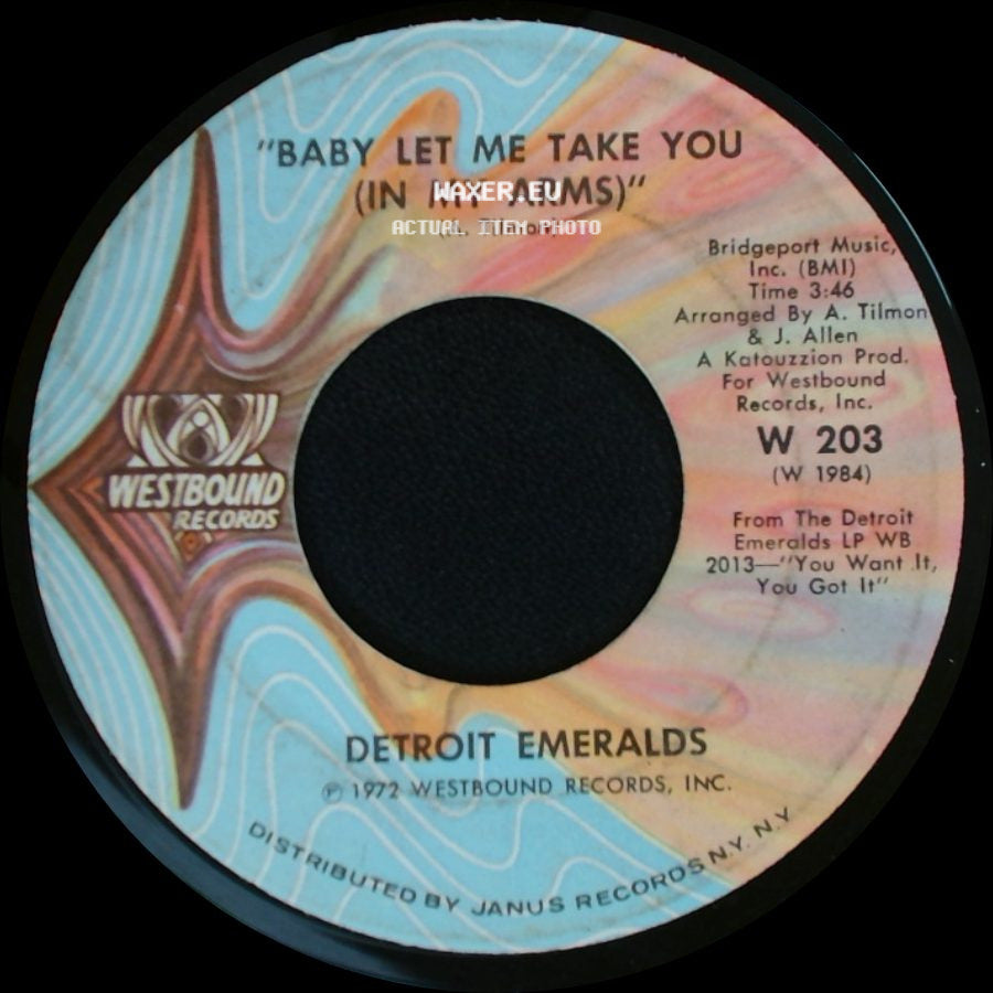 Detroit Emeralds - Baby Let Me Take You (In My Arms) / I'll Never Sail The Sea Again side A