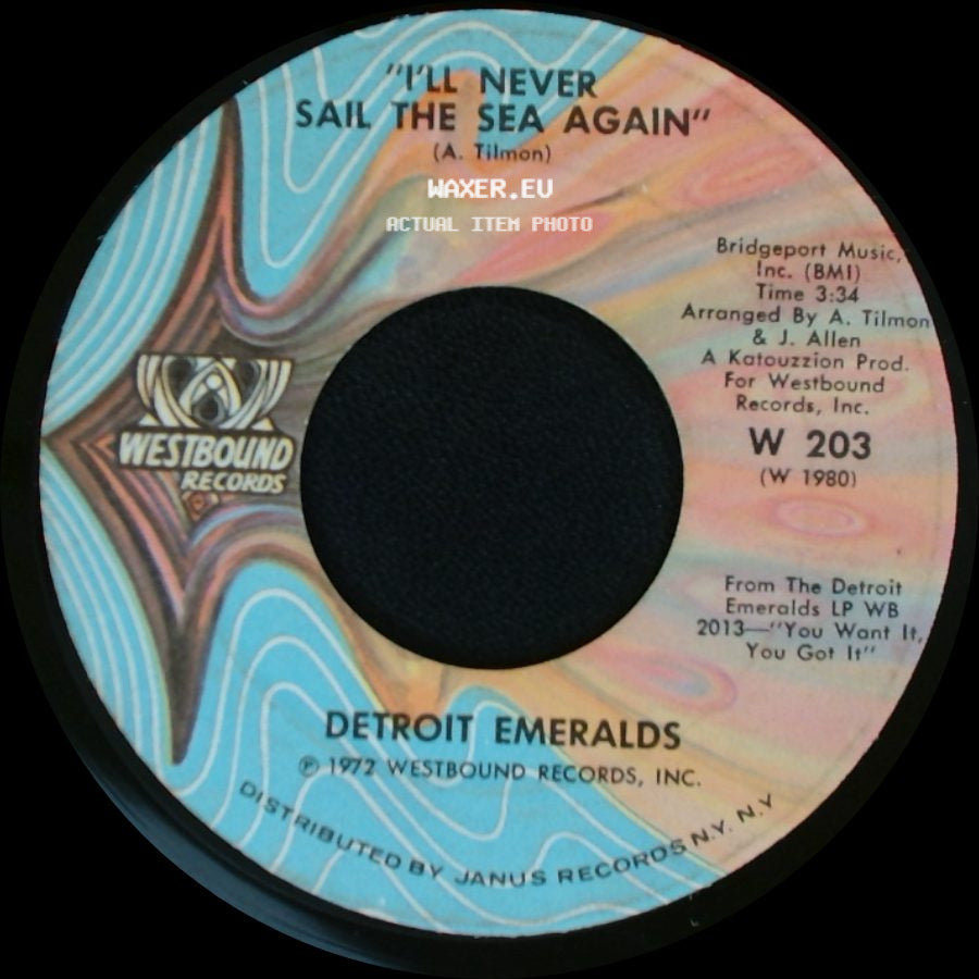 Detroit Emeralds - Baby Let Me Take You (In My Arms) / I'll Never Sail The Sea Again side B