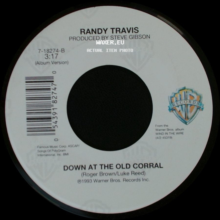 Randy Travis - Down At The Old Corral / Wind In The Wire side A