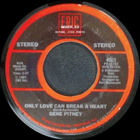 Gene Pitney - Only Love Can Break A Heart / Town Without Pity side A
