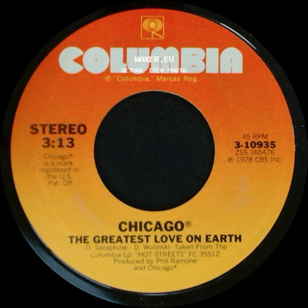 Chicago - The Greatest Love On Earth / Gone Long Gone side A
