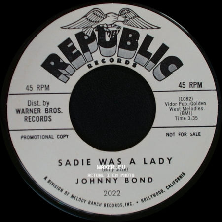 Johnny Bond - Buck Private's Lament / Sadie Was A Lady side B