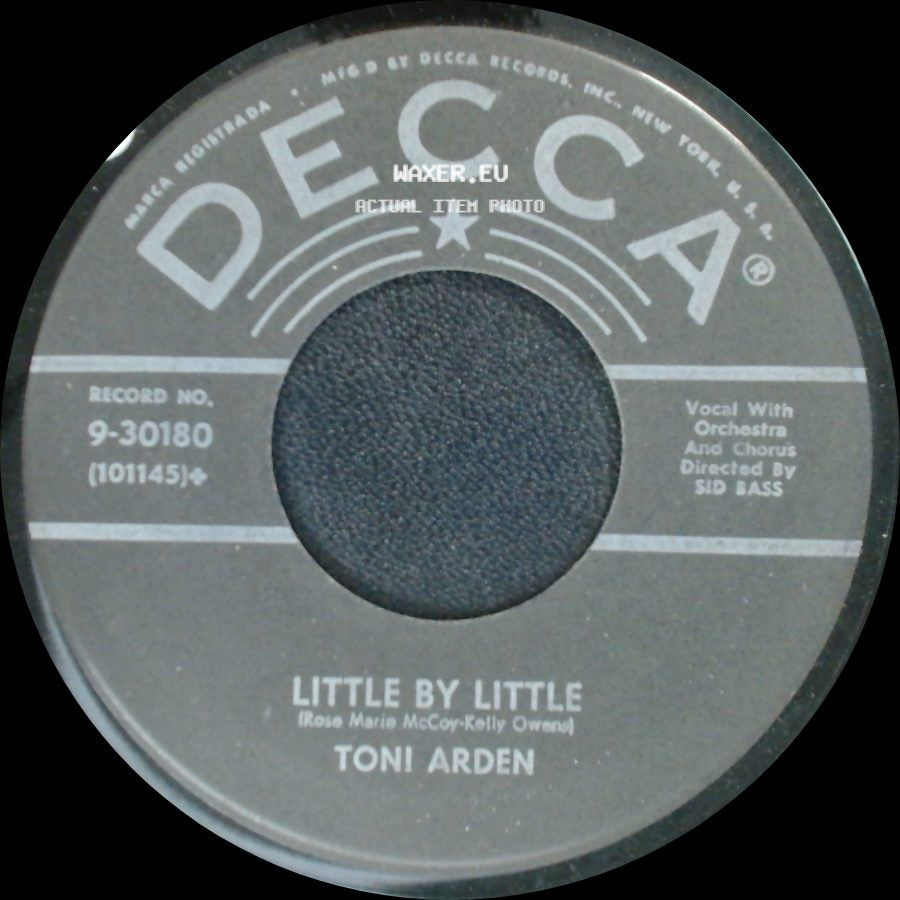 Toni Arden / Tomi Arden - Little By Little / Without Love (There Is Nothing) side A