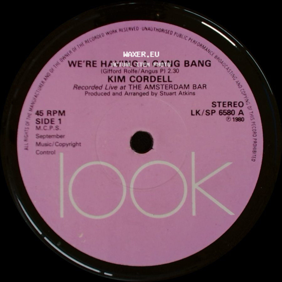 Kim Cordell / Alan - We're Having A Gang Bang / The Amsterdam Bar Song side A