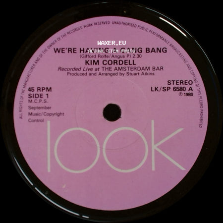 Kim Cordell / Alan - We're Having A Gang Bang / The Amsterdam Bar Song side A