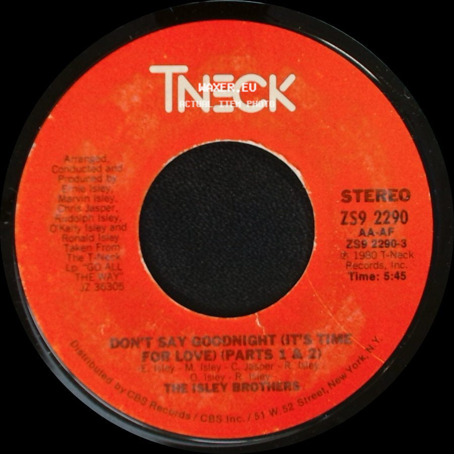 The Isley Brothers - Don't Say Goodnight (It's Time For Love) (Parts 1 & 2) / Don't Say Goodnight (It's Time For Love) (Parts 1 & 2) (Instrumental) side A