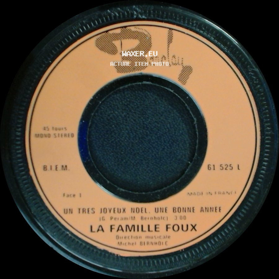 La Famille Foux - C'est Merveilleux / Un Tres Joyeux Noel, Une Bonne Annee side B