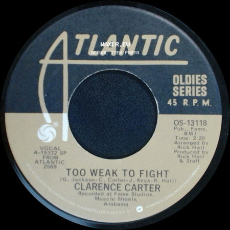 Clarence Carter - Patches / Too Weak To Fight side B