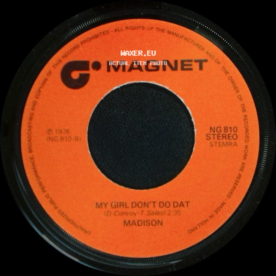 Madison - My Girl Don't Do Dat / Let It Ring side A