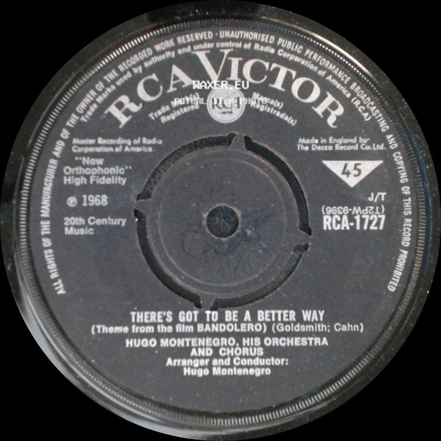 Hugo Montenegro, His Orchestra And Chorus - There's Got To Be A Better Way (Theme From The Film Bandolero) / The Good, The Bad And The Ugly (Theme From The Film) side A