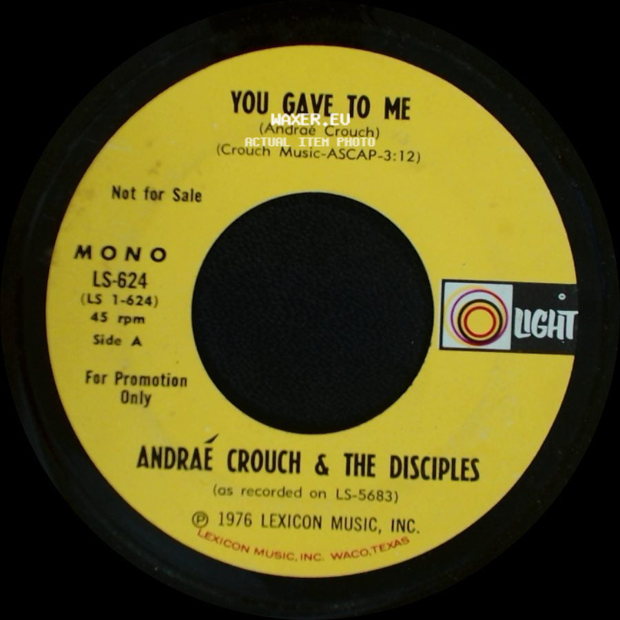 Andraé Crouch & The Disciples - You Gave To Me / You Gave To Me side A