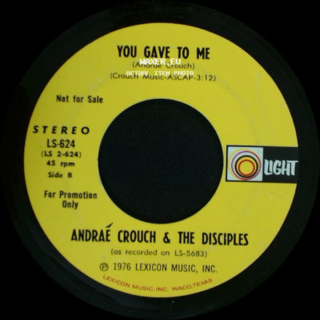 Andraé Crouch & The Disciples - You Gave To Me / You Gave To Me side B