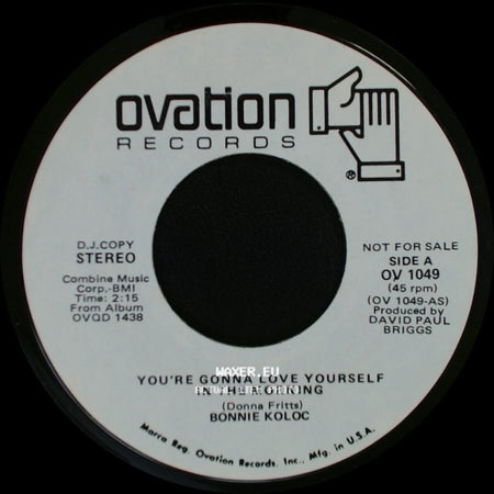 Bonnie Koloc - You're Gonna Love Yourself In The Morning / You're Gonna Love Yourself In The Morning side A