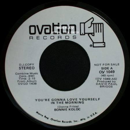 Bonnie Koloc - You're Gonna Love Yourself In The Morning / You're Gonna Love Yourself In The Morning side A