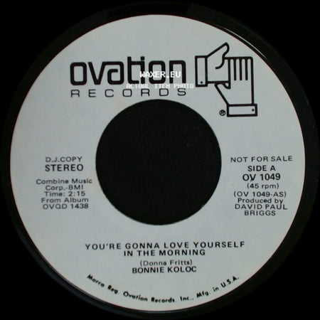 Bonnie Koloc - You're Gonna Love Yourself In The Morning / You're Gonna Love Yourself In The Morning side A