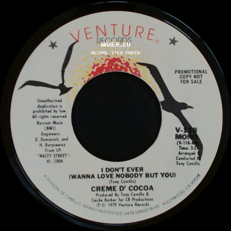 Creme D' Cocoa - I Don't Ever (Wanna Love Nobody But You) / I Don't Ever (Wanna Love Nobody But You) side A