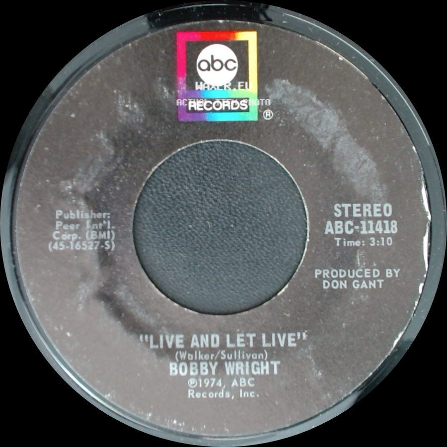 Bobby Wright - Live And Let Live / Seasons In The Sun side A