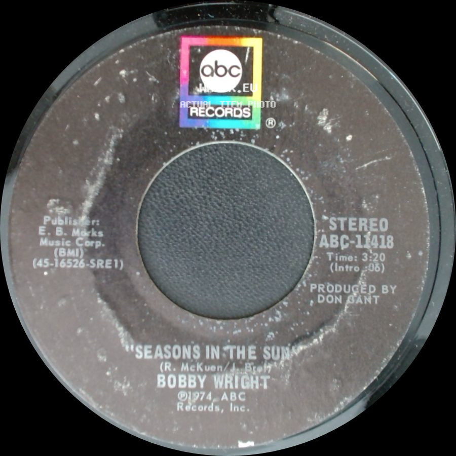 Bobby Wright - Live And Let Live / Seasons In The Sun side B