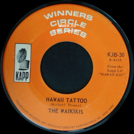 The Waikikis - Tahiti Tamoure / Hawaii Tattoo side B