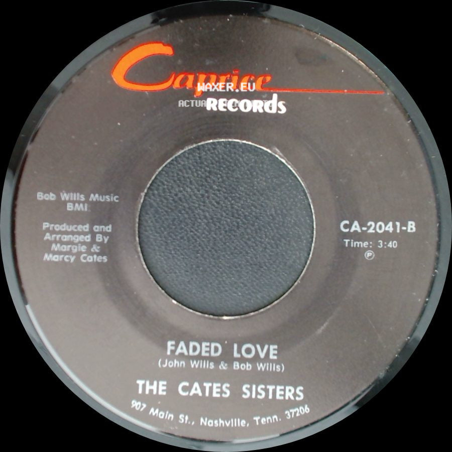 The Cates Sisters - Faded Love / I've Been Loved side A
