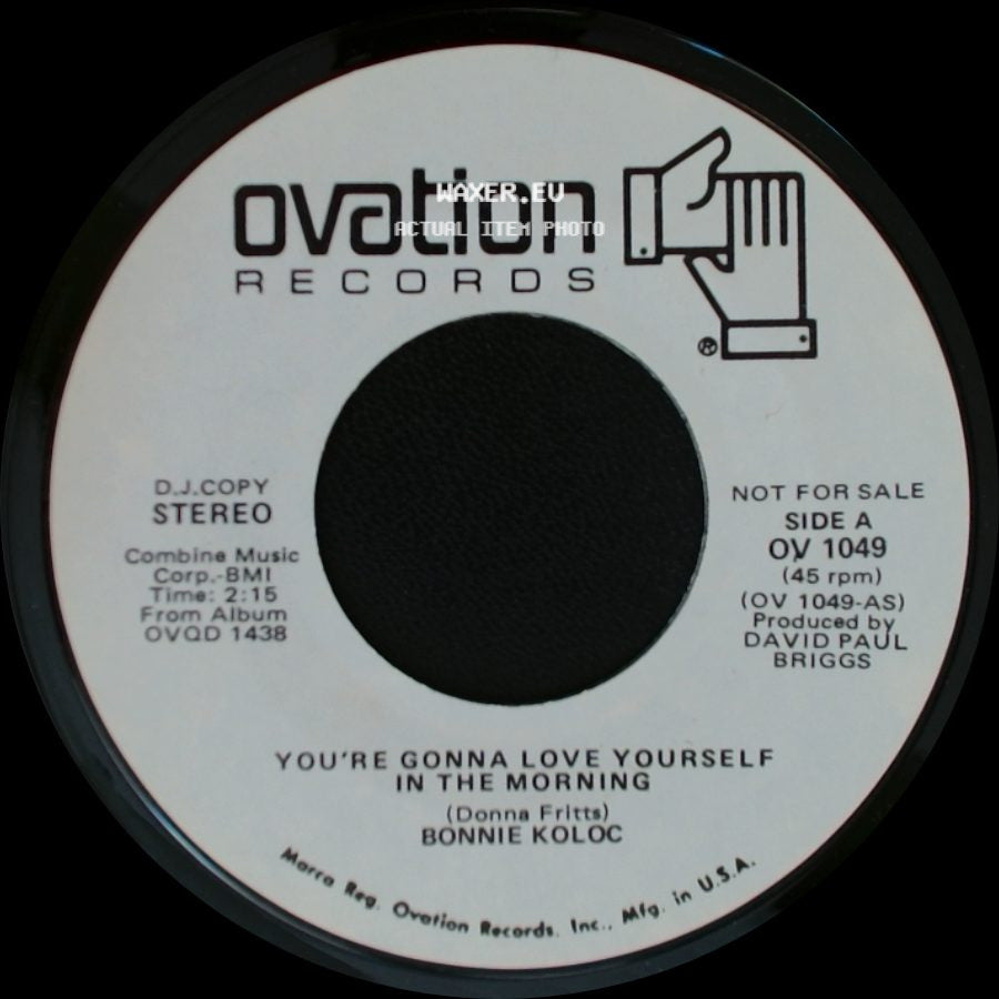 Bonnie Koloc - You're Gonna Love Yourself In The Morning / You're Gonna Love Yourself In The Morning side A