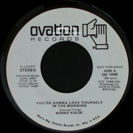 Bonnie Koloc - You're Gonna Love Yourself In The Morning / You're Gonna Love Yourself In The Morning side A